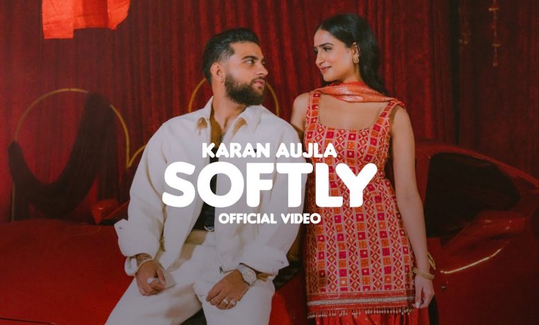 Karan Aujla के नए Punjabi Songs SOFTLY ने मचाई धूम, 24 घंटे में 1 मिलियन पार हुआ व्यूज